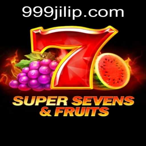 Exploring the Exciting World of 7SuperSevensFruits and the Thrills of 999JILI