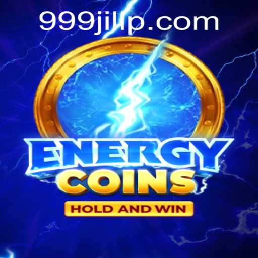 EnergyCoins: A Thrilling Adventure in the World of 999JILI