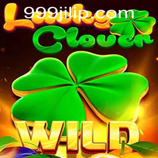 Discovering LuckyClover: An Engaging Dive into the World of 999JILI