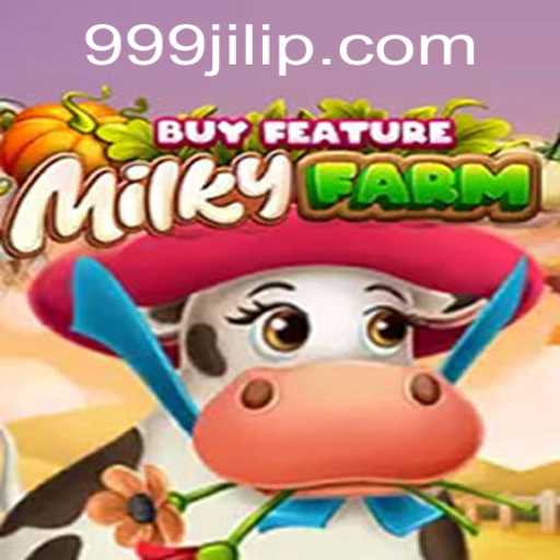 Explore the Fun and Strategy of MilkyFarmBuyFeature with 999JILI