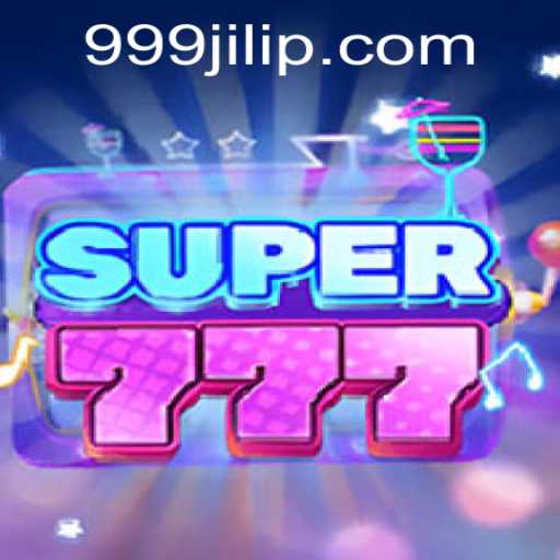 Exploring the Exciting World of Super777 with 999JILI